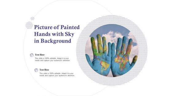 Picture Of Painted Hands With Sky In Background Ppt PowerPoint Presentation Icon Guidelines