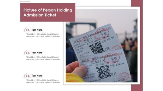 Picture Of Person Holding Admission Ticket Ppt PowerPoint Presentation Icon Infographic Template PDF
