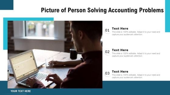 Picture Of Person Solving Accounting Problems Ppt PowerPoint Presentation Gallery Background Designs PDF