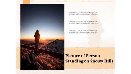 Picture Of Person Standing On Snowy Hills Ppt PowerPoint Presentation Model Infographic Template PDF