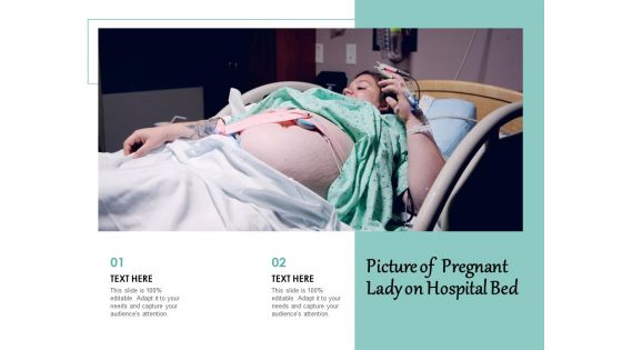 Picture Of Pregnant Lady On Hospital Bed Ppt PowerPoint Presentation Portfolio Show PDF