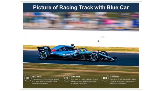 Picture Of Racing Track With Blue Car Ppt PowerPoint Presentation Layouts Show PDF