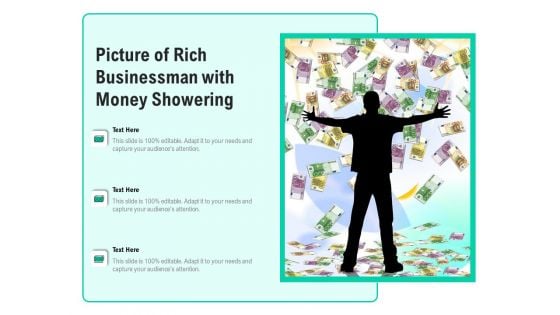 Picture Of Rich Businessman With Money Showering Ppt PowerPoint Presentation Show Icon PDF