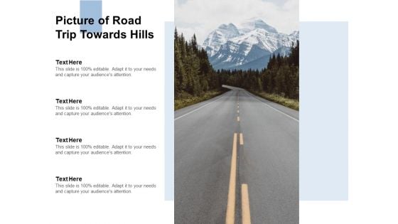 Picture Of Road Trip Towards Hills Ppt PowerPoint Presentation File Graphics Template