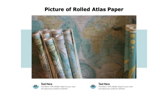 Picture Of Rolled Atlas Paper Ppt PowerPoint Presentation Gallery Show PDF