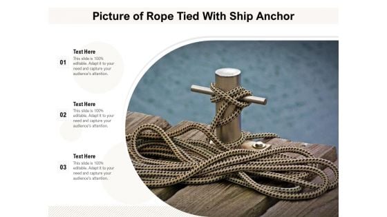 Picture Of Rope Tied With Ship Anchor Ppt PowerPoint Presentation Gallery Example PDF