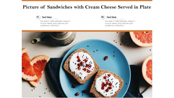 Picture Of Sandwiches With Cream Cheese Served In Plate Ppt PowerPoint Presentation Pictures Mockup PDF