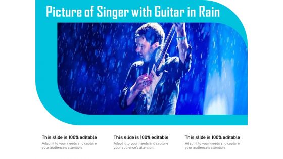 Picture Of Singer With Guitar In Rain Ppt PowerPoint Presentation Gallery Layout Ideas PDF