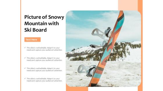 Picture Of Snowy Mountain With Ski Board Ppt PowerPoint Presentation Icon Sample PDF