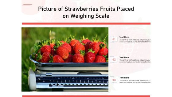 Picture Of Strawberries Fruits Placed On Weighing Scale Ppt PowerPoint Presentation Outline Rules PDF