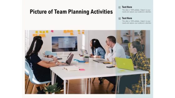 Picture Of Team Planning Activities Ppt PowerPoint Presentation Gallery Brochure