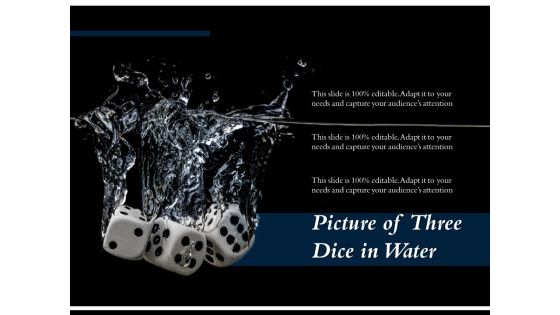 Picture Of Three Dice In Water Ppt PowerPoint Presentation Pictures Inspiration PDF