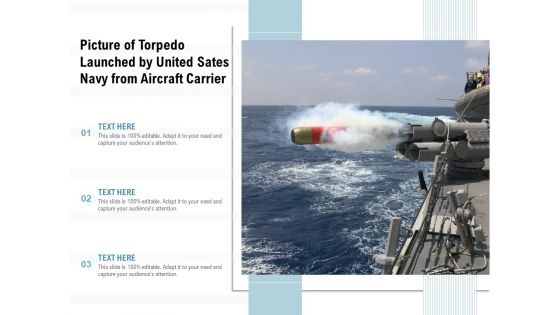 Picture Of Torpedo Launched By United Sates Navy From Aircraft Carrier Ppt PowerPoint Presentation Ideas Tips PDF