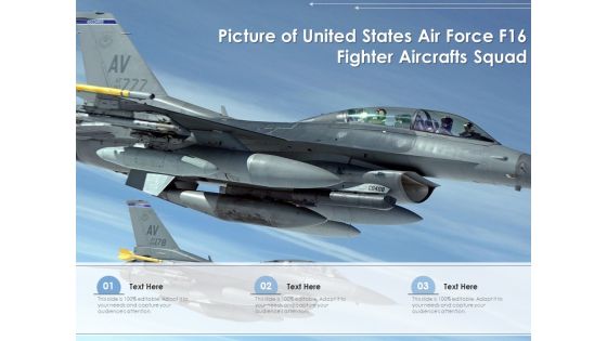 Picture Of United States Air Force F16 Fighter Aircrafts Squad Ppt PowerPoint Presentation Gallery Gridlines PDF Picture Of United States Air Force F16 Fighter Aircrafts Squad Ppt PowerPoint Presentation Gallery Gridlines PDF