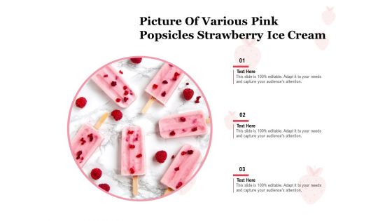 Picture Of Various Pink Popsicles Strawberry Ice Cream Ppt PowerPoint Presentation Slides Backgrounds PDF