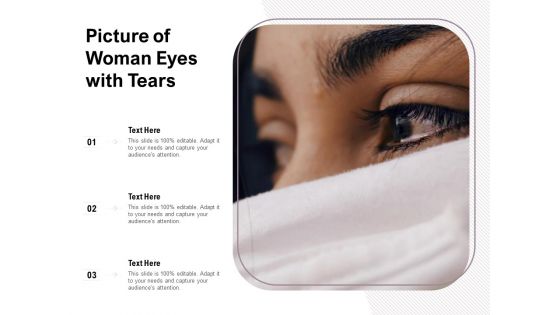 Picture Of Woman Eyes With Tears Ppt PowerPoint Presentation Gallery Layout Ideas PDF