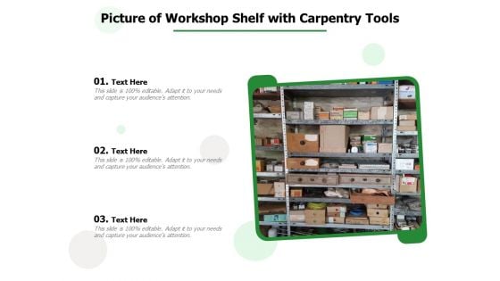 Picture Of Workshop Shelf With Carpentry Tools Ppt PowerPoint Presentation Gallery Layout PDF