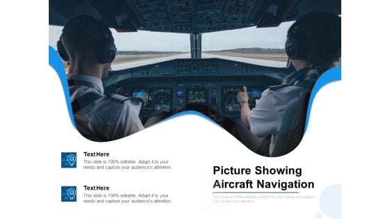 Picture Showing Aircraft Navigation Ppt PowerPoint Presentation Icon Guidelines PDF