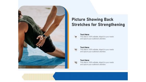 Picture Showing Back Stretches For Strengthening Ppt PowerPoint Presentation File Visuals PDF