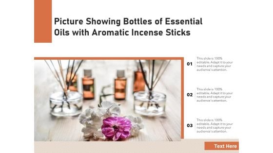 Picture Showing Bottles Of Essential Oils With Aromatic Incense Sticks Ppt PowerPoint Presentation Summary Diagrams PDF