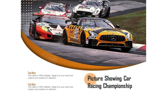 Picture Showing Car Racing Championship Ppt PowerPoint Presentation Pictures Graphic Tips PDF