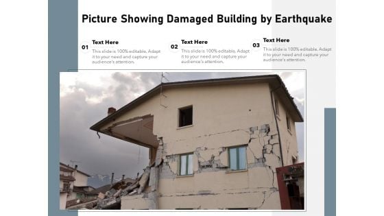 Picture Showing Damaged Building By Earthquake Ppt PowerPoint Presentation Slides Smartart PDF