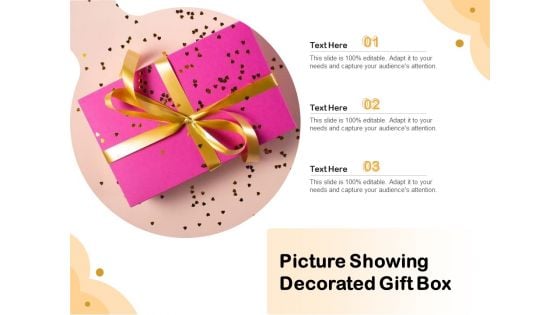 Picture Showing Decorated Gift Box Ppt PowerPoint Presentation File Layouts PDF