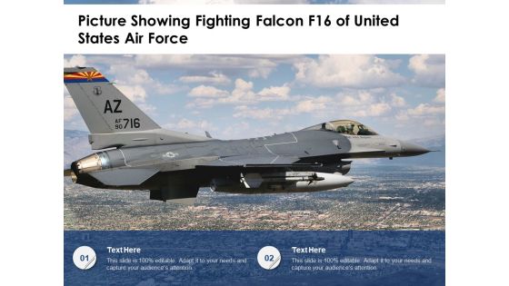 Picture Showing Fighting Falcon F16 Of United States Air Force Ppt PowerPoint Presentation Gallery Background PDF