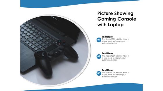 Picture Showing Gaming Console With Laptop Ppt PowerPoint Presentation Model PDF