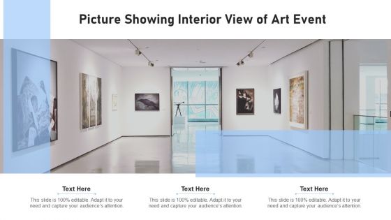 Picture Showing Interior View Of Art Event Ppt Summary Demonstration PDF