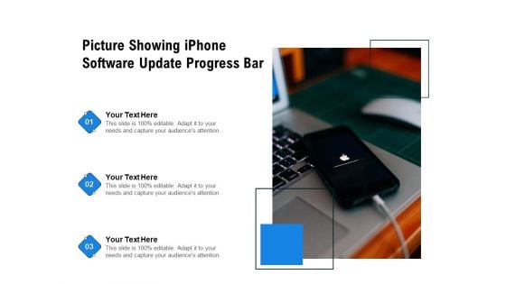 Picture Showing Iphone Software Update Progress Bar Ppt PowerPoint Presentation Slides Good PDF