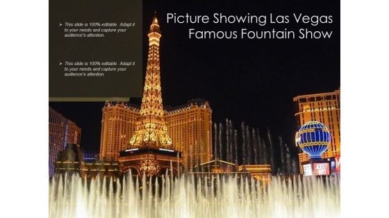 Picture Showing Las Vegas Famous Fountain Show Ppt PowerPoint Presentation Gallery Layouts PDF