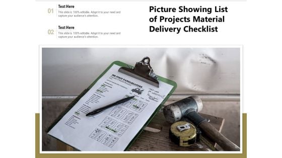 Picture Showing List Of Projects Material Delivery Checklist Ppt PowerPoint Presentation File Mockup PDF Picture Showing List Of Projects Material Delivery Checklist Ppt PowerPoint Presentation File Mockup PDF
