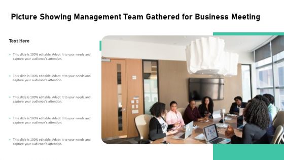 Picture Showing Management Team Gathered For Business Meeting Ppt PowerPoint Presentation Styles Information PDF