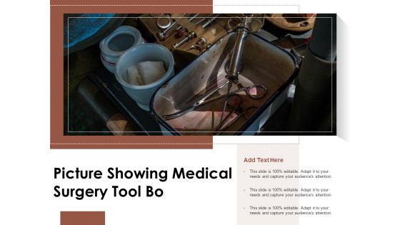 Picture Showing Medical Surgery Tool Bo Ppt PowerPoint Presentation Pictures Slideshow PDF