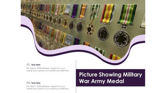 Picture Showing Military War Army Medal Ppt PowerPoint Presentation File Visuals PDF