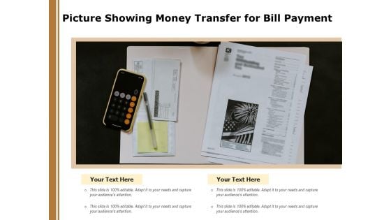 Picture Showing Money Transfer For Bill Payment Ppt PowerPoint Presentation Gallery Topics PDF