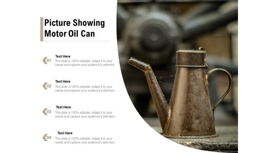 Picture Showing Motor Oil Can Ppt PowerPoint Presentation Gallery Slide Download PDF