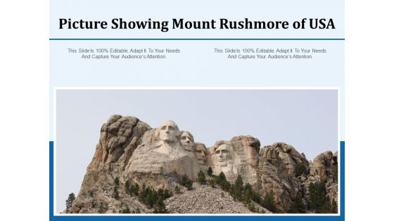 Picture Showing Mount Rushmore Of USA Ppt PowerPoint Presentation Slides Grid PDF