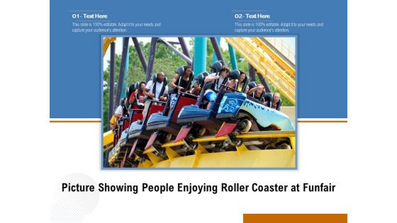 Picture Showing People Enjoying Roller Coaster At Funfair Ppt PowerPoint Presentation File Model PDF