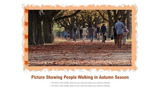 Picture Showing People Walking In Autumn Season Ppt PowerPoint Presentation Layouts Format