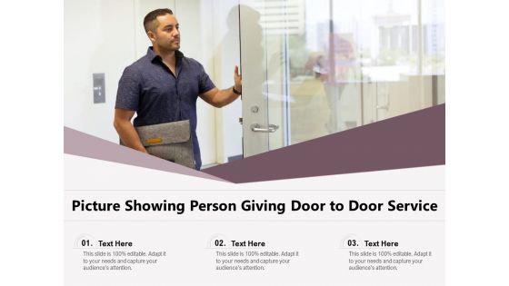 Picture Showing Person Giving Door To Door Service Ppt PowerPoint Presentation Infographic Template Templates PDF