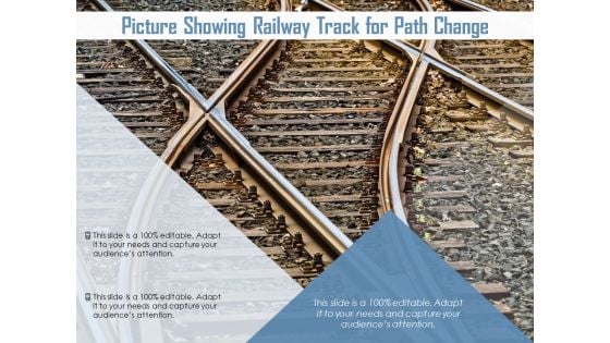 Picture Showing Railway Track For Path Change Ppt PowerPoint Presentation Pictures Layout Ideas PDF