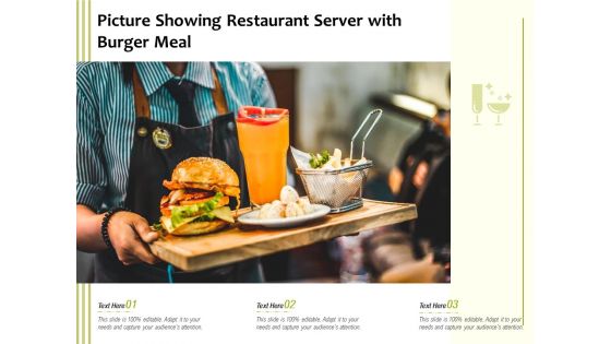 Picture Showing Restaurant Server With Burger Meal Ppt PowerPoint Presentation Gallery Gridlines PDF