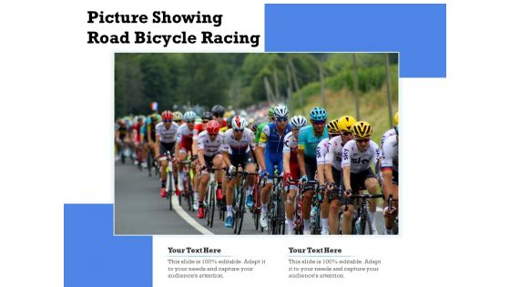 Picture Showing Road Bicycle Racing Ppt PowerPoint Presentation Gallery Layout Ideas PDF