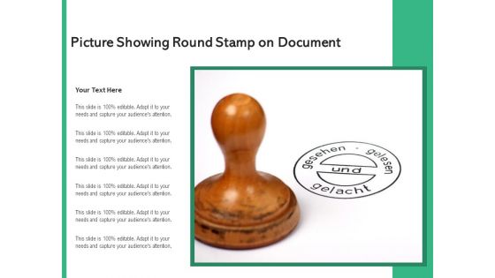 Picture Showing Round Stamp On Document Ppt PowerPoint Presentation File Picture PDF