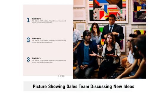 Picture Showing Sales Team Discussing New Ideas Ppt PowerPoint Presentation Gallery Ideas PDF