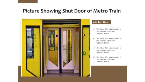 Picture Showing Shut Door Of Metro Train Ppt PowerPoint Presentation Outline Graphic Tips PDF