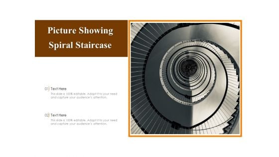 Picture Showing Spiral Staircase Ppt PowerPoint Presentation Summary Design Templates PDF