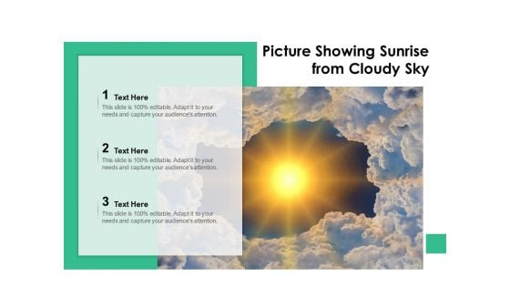 Picture Showing Sunrise From Cloudy Sky Ppt PowerPoint Presentation File Infographics PDF